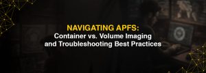 APFS Imaging