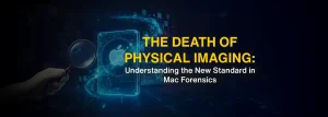 Death of Physical Imaging in Mac Forensics